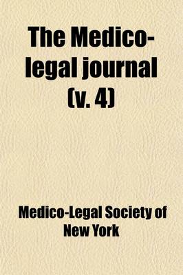 Book cover for The Medico-Legal Journal (Volume 4)