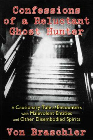 Cover of Confessions of a Reluctant Ghost Hunter