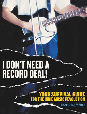 Book cover for I Don't Need a Record Deal!