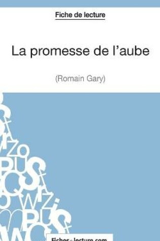 Cover of La promesse de l'aube de Romain Gary (Fiche de lecture)