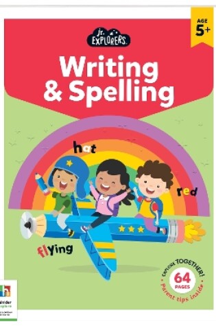 Cover of Junior Explorers Writing & Spelling