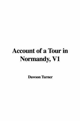 Book cover for Account of a Tour in Normandy, V1