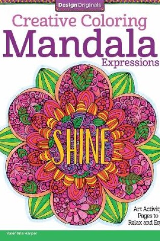 Cover of Creative Coloring Mandala Expressions