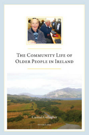 Cover of The Community Life of Older People in Ireland