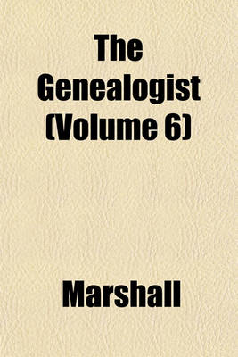 Book cover for The Genealogist (Volume 6)