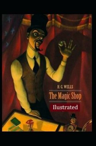 Cover of The Magic Shop Illustrated