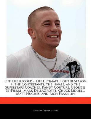 Book cover for Off the Record - The Ultimate Fighter Season 4