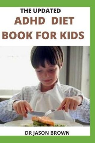 Cover of The Updated ADHD Diet Book for Kids