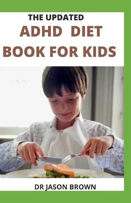Book cover for The Updated ADHD Diet Book for Kids