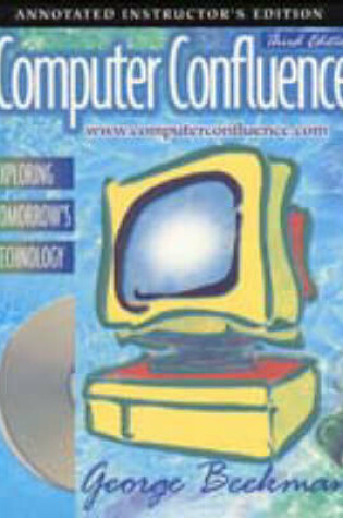 Cover of Annotated Instructors Package for Computer Confluence: Tomorrows