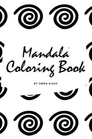 Cover of Mandala Coloring Book for Children (8.5x8.5 Coloring Book / Activity Book)