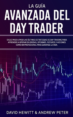 Book cover for La Guía Avanzada del Day Trader