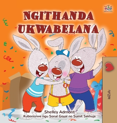 Book cover for I Love to Share (Zulu Children's Book)