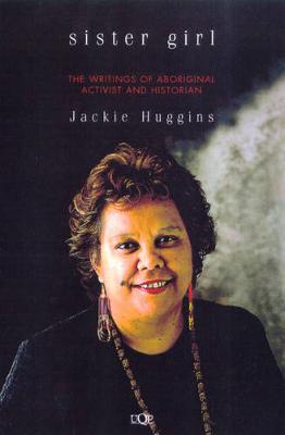 Book cover for Sister Girl: the Writings of Aboriginal Activist & Historian Jackie Hugggins