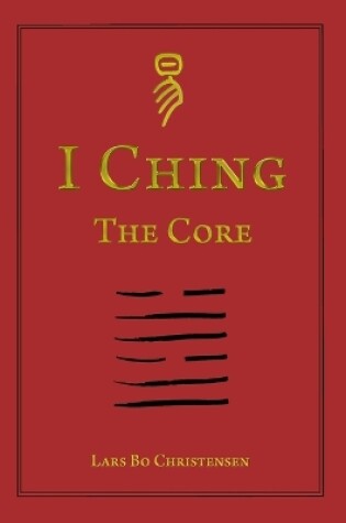 Cover of I Ching - The Core