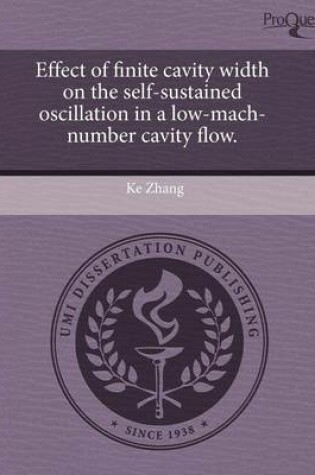 Cover of Effect of Finite Cavity Width on the Self-Sustained Oscillation in a Low-Mach-Number Cavity Flow