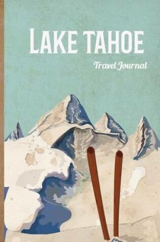 Cover of Lake Tahoe Travel Journal