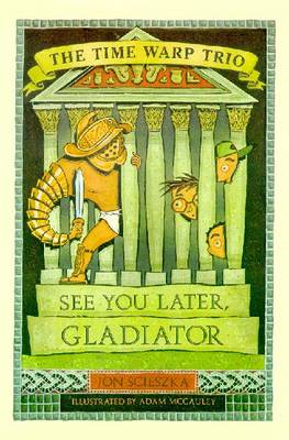 Book cover for See You Later, Gladiator