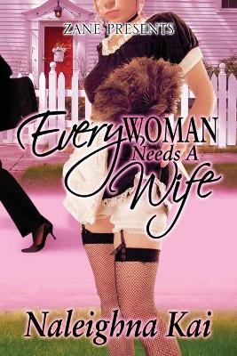 Book cover for Every Woman Needs a Wife