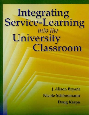 Book cover for Integrating Service-Learning Into The University Classroom