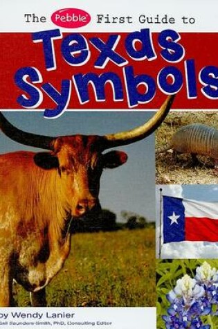 Cover of The Pebble First Guide to Texas Symbols