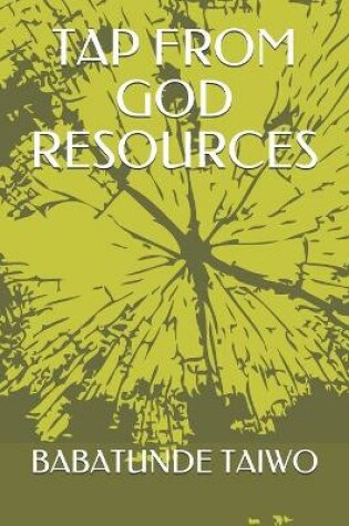 Cover of Tap from God Resources