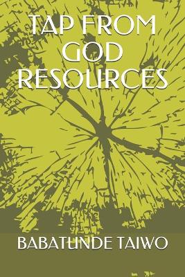 Book cover for Tap from God Resources