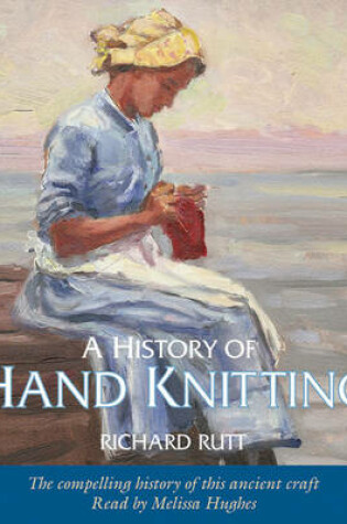 Cover of History of Hand Knitting (audio book)