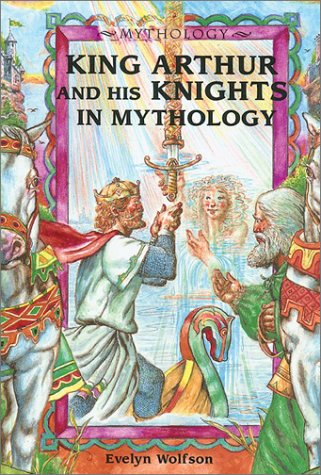 Book cover for King Arthur and His Knights in Mythology