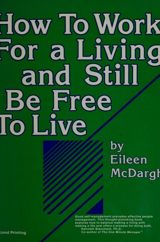 Cover of How to Work for a Living & Still Be Free to Live