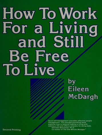 Book cover for How to Work for a Living & Still Be Free to Live