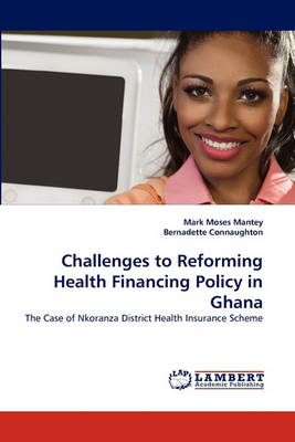 Book cover for Challenges to Reforming Health Financing Policy in Ghana