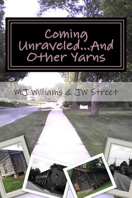 Book cover for Coming Unraveled...And Other Yarns