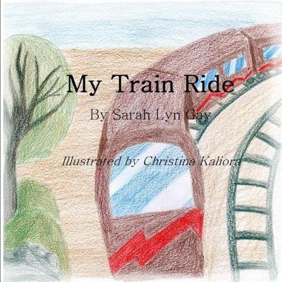 Cover of My Train Ride