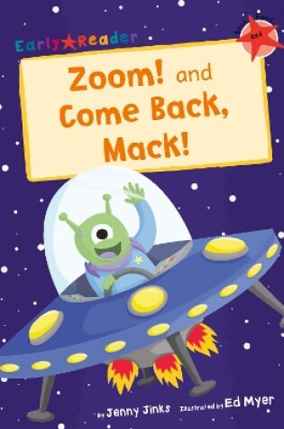 Cover of Zoom! and Come Back, Mack!