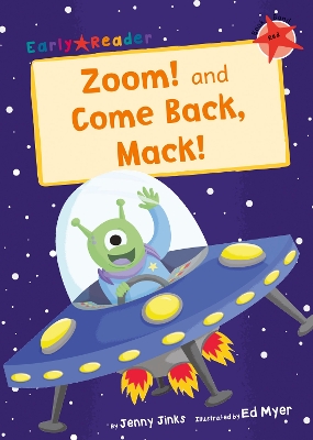 Book cover for Zoom! and Come Back, Mack!