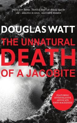 Book cover for The Unnatural Death of a Jacobite