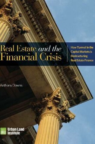 Cover of Real Estate and the Financial Crisis