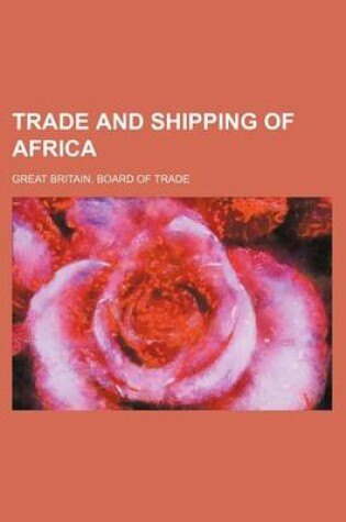 Cover of Trade and Shipping of Africa