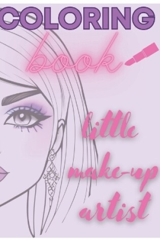 Cover of Coloring Book Little Make-up Arist