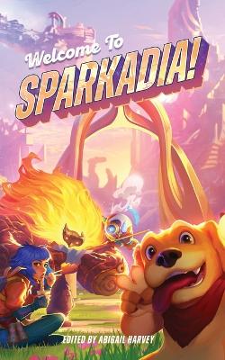 Book cover for Welcome to Sparkadia!