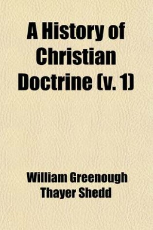 Cover of A History of Christian Doctrine (Volume 1)