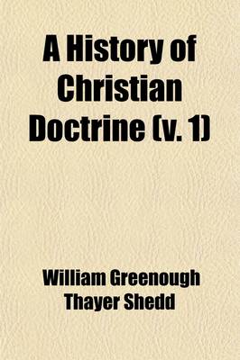 Book cover for A History of Christian Doctrine (Volume 1)