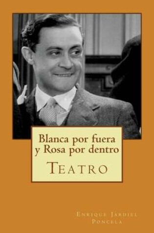 Cover of Blanca por fuera y Rosa por dentro