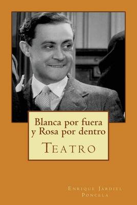 Book cover for Blanca por fuera y Rosa por dentro