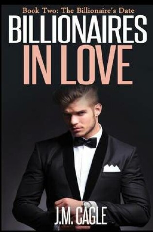 Cover of Billionaires in Love, Book Two