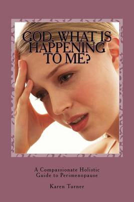 Book cover for God, What Is Happening to Me?