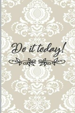 Cover of Do It Today!