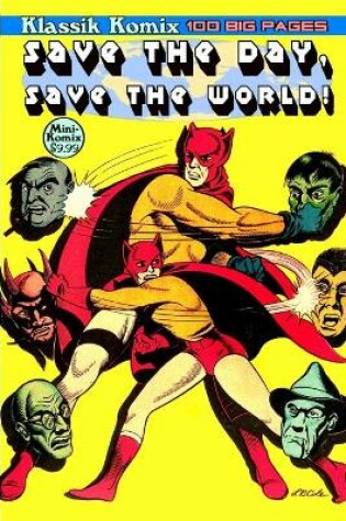 Cover of Klassik Komix: Save The Day, Save The World!