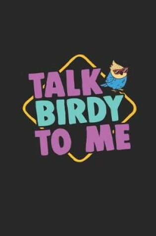 Cover of Talk Birdy to Me